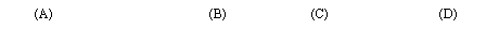 文本框:    (A)                        (B)             (C)                 (D)